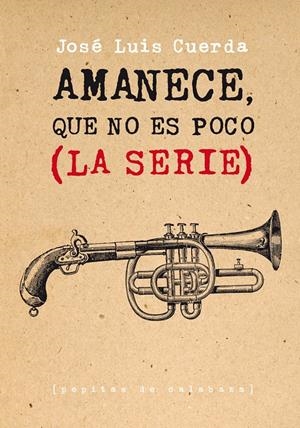 Amanece, que no es poco (La serie) | Cuerda Martínez, José Luis