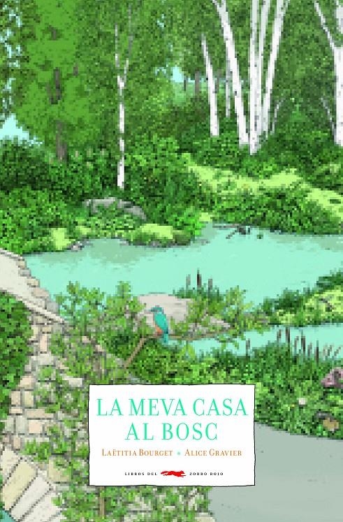 La meva casa al bosc | Bourget, Laëtitia