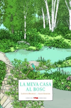 La meva casa al bosc | Bourget, Laëtitia | Cooperativa autogestionària