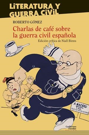 Charlas de café sobre la guerra civil española | Gómez, Roberto | Cooperativa autogestionària
