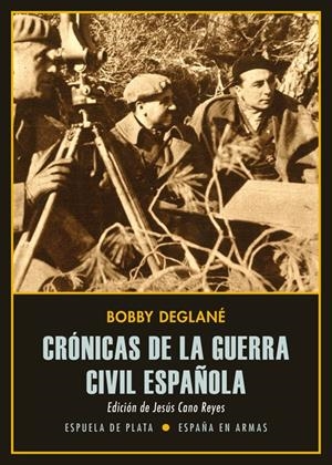Crónicas de la guerra civil española | Deglané, Bobby | Cooperativa autogestionària