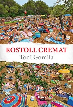 Rostoll cremat | Gomila Nadal, Antoni | Cooperativa autogestionària