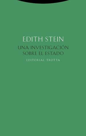 Una investigación sobre el Estado | Stein, Edith