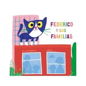 Federico y sus familias | Hernández, Mili