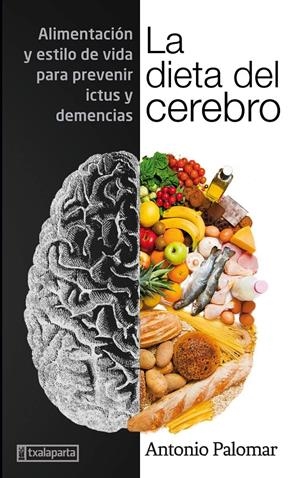 La dieta del cerebro | Palomar García, Antonio