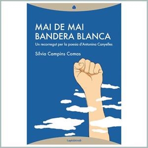 Mai de mai bandera blanca | Campins Comas, Sílvia | Cooperativa autogestionària