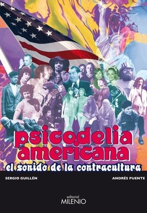 Psicodelia americana: el sonido de la contracultura | Guillén, Sergio / Puente, Andrés | Cooperativa autogestionària