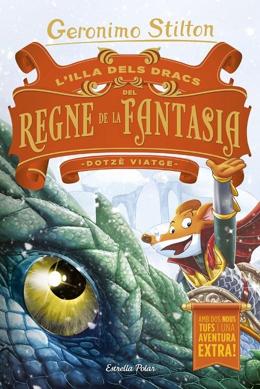 L'Illa dels Dracs del Regne de la Fantasia. Dotzè viatge | Stilton, Geronimo