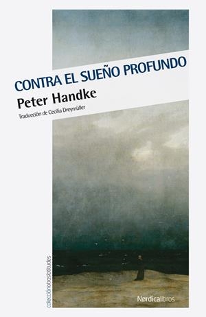 Contra el sueño profundo | Handke, Peter | Cooperativa autogestionària