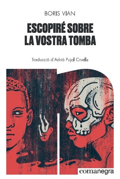 Escopiré sobre la vostra tomba | Vian, Boris