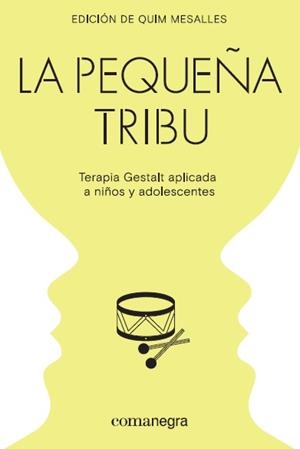La pequeña tribu | Mesalles Bisbe, Quim/Morales Plesent, María Guadalupe/Grijalva Tamayo, Héctor/Blix Formoso, Joaquín/ | Cooperativa autogestionària