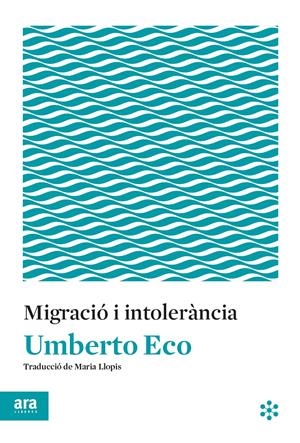 Migració i intolerància | Eco, Umberto