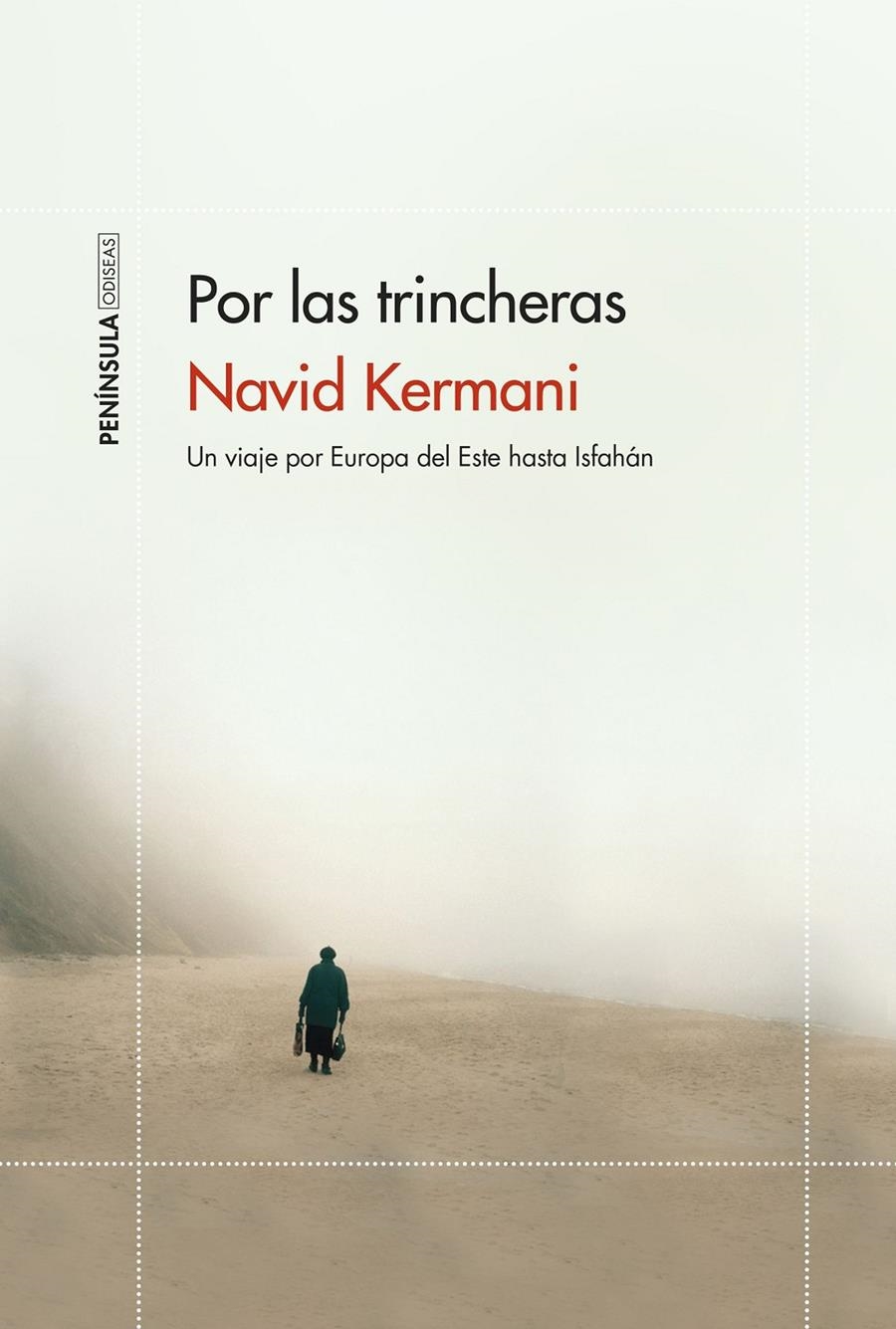 Por las trincheras | Kermani, Navid