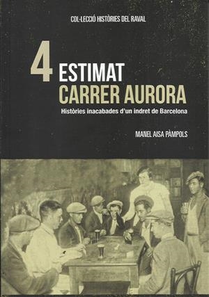 Estimat carrer Aurora | Aisa Pàmpols, Manel | Cooperativa autogestionària