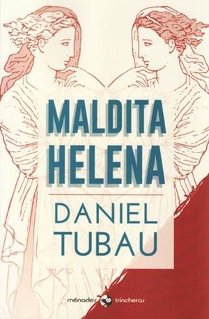Maldita Helena | Tubau, Daniel | Cooperativa autogestionària