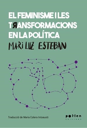 El feminisme i les transformacions en la política | Mari Luz Esteban | Cooperativa autogestionària