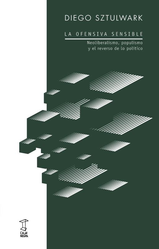 La ofensiva sensible | Sztulwark, Diego | Cooperativa autogestionària