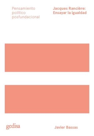 Jacques Rancière: Ensayar la igualdad | Bassas Vila, Javier | Cooperativa autogestionària