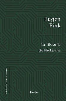 La filosofía de Nietzsche | Fink, Eugen | Cooperativa autogestionària