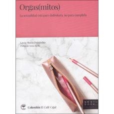 Orgas(mitos) | Morán Fernández, Laura