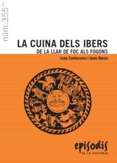 La cuina dels ibers | Santacana Mestre, Joan/Duran Santacana, Joan