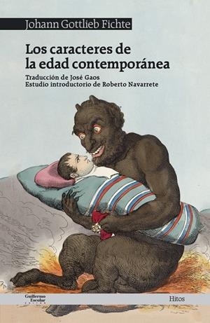 Los caracteres de la edad contemporánea | Fichte, Johann Gottlieb | Cooperativa autogestionària