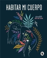 Habitar mi cuerpo | Tort, Cinta | Cooperativa autogestionària