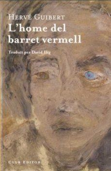 L'home del barret vermell | Guibert, Hervé | Cooperativa autogestionària