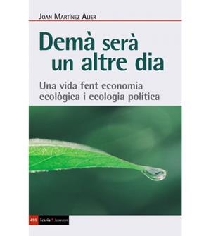 Demà serà un altre dia | Martínez-Alier, Joan
