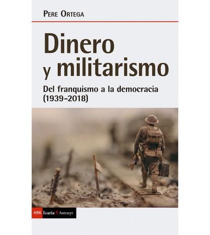 Dinero y militarismo | Ortega, Pere | Cooperativa autogestionària