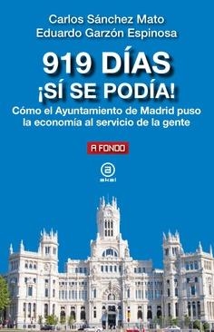 919 días ¡Sí se podía! | Garzón Espinosa, Eduardo/Sánchez Mato, Carlos