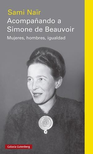 Acompañando a Simone de Beauvoir | Naïr, Sami | Cooperativa autogestionària