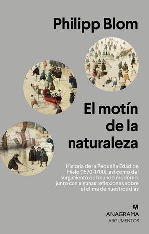 El motín de la naturaleza | Blom, Philipp | Cooperativa autogestionària