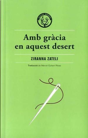 Amb gràcia en aquest desert | Zateli, Zyranna | Cooperativa autogestionària