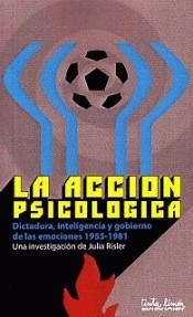 La acción psicológica | RISLER, JULIA | Cooperativa autogestionària