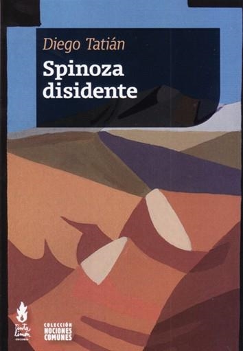 SPINOZA DISIDENTE | Tatián, Diego