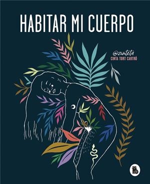 Habitar mi cuerpo | Tort, Cinta | Cooperativa autogestionària