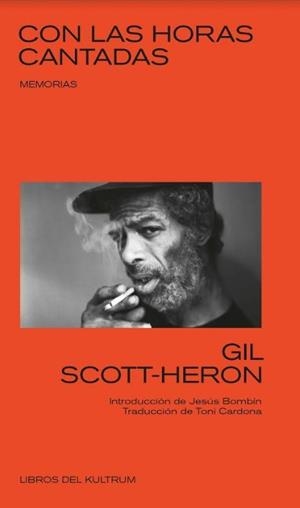 Con las horas cantadas | Gil Scott-Heron | Cooperativa autogestionària