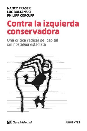 Contra la izquierda conservadora | DDAA | Cooperativa autogestionària
