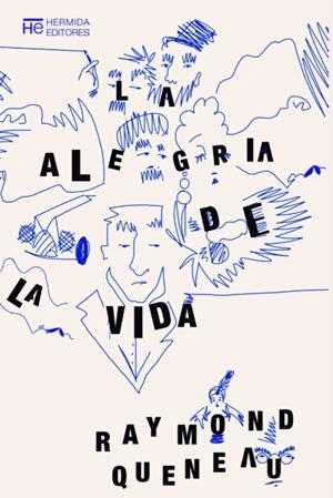 La alegría de la vida | Queneau, Raymond | Cooperativa autogestionària