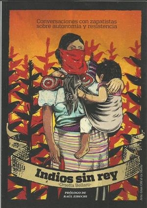 Indios sin rey | Bellani, Orsetta | Cooperativa autogestionària