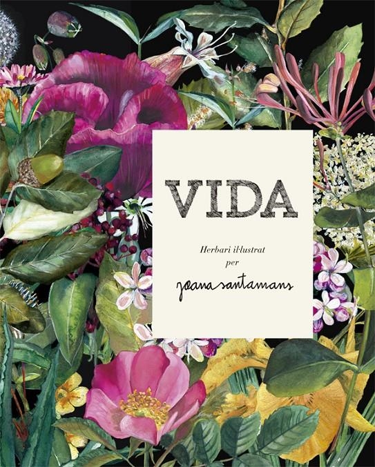 Vida. Herbari il·lustrat | Santamans, Joana