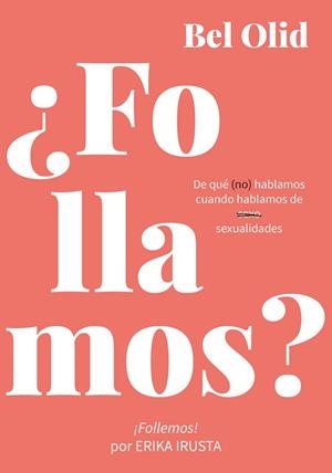 ¿Follamos? | Olid, Bel | Cooperativa autogestionària