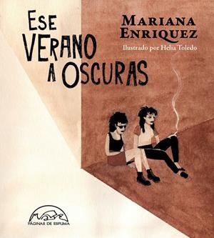 Ese verano a oscuras | Enriquez, Mariana | Cooperativa autogestionària