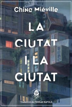 La ciutat i la ciutat | Miéville, China | Cooperativa autogestionària