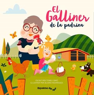 El galliner de la padrina | Tomeu Simó | Cooperativa autogestionària