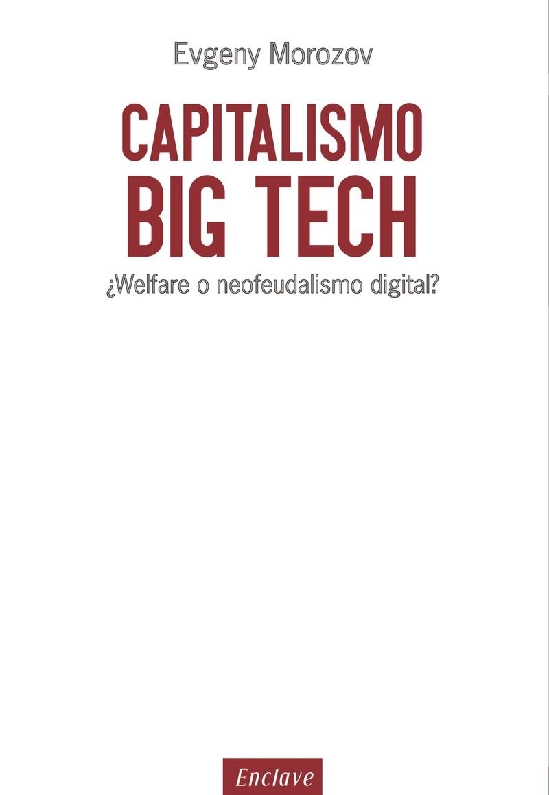 Capitalismo Big Tech | Morozov, Evgeny | Cooperativa autogestionària