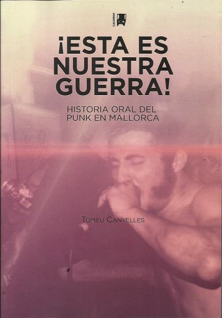 ¡Esta es nuestra guerra! | Canyelles, Tomeu | Cooperativa autogestionària