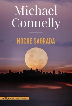 Noche sagrada (AdN) | Connelly, Michael | Cooperativa autogestionària