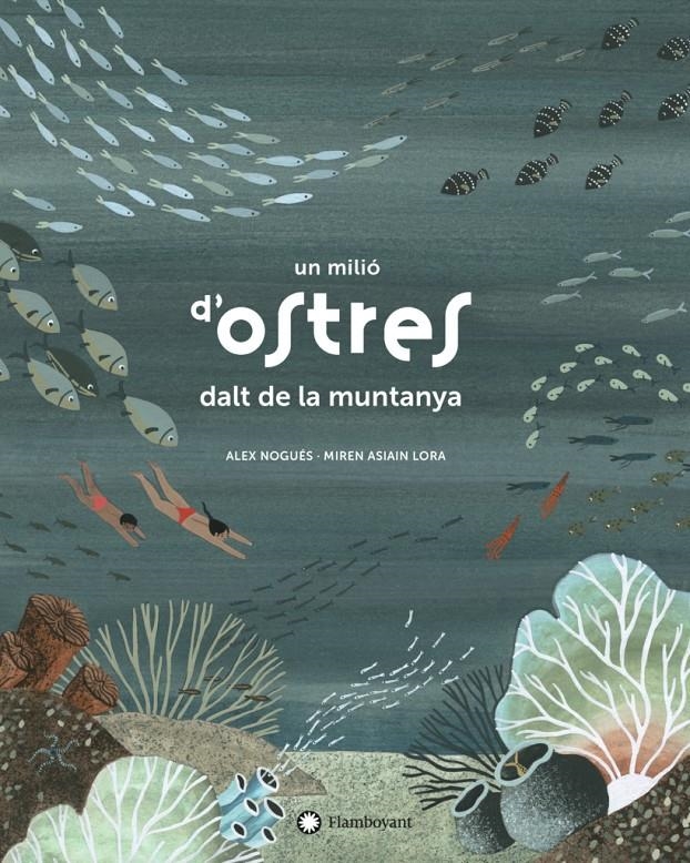 Un milió d'ostres dalt de la muntanya | Nogués, Alex